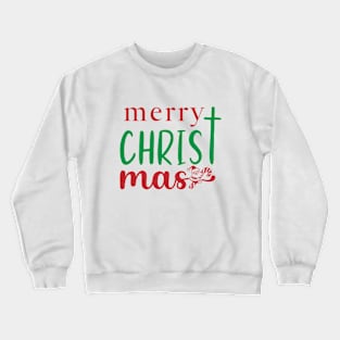 Merry Christ mas Crewneck Sweatshirt